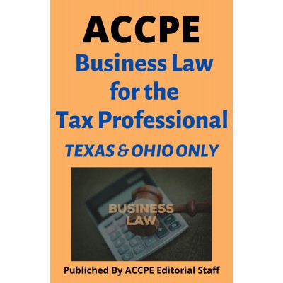 Business Law for the Tax Professional 2022 TEXAS & OHIO ONLY